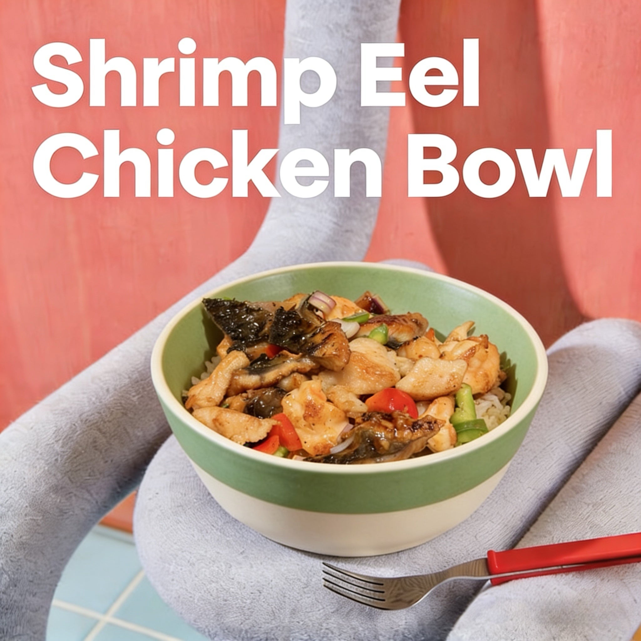 Shrimp Eel Chicken Bowl (50g Protein Tier)